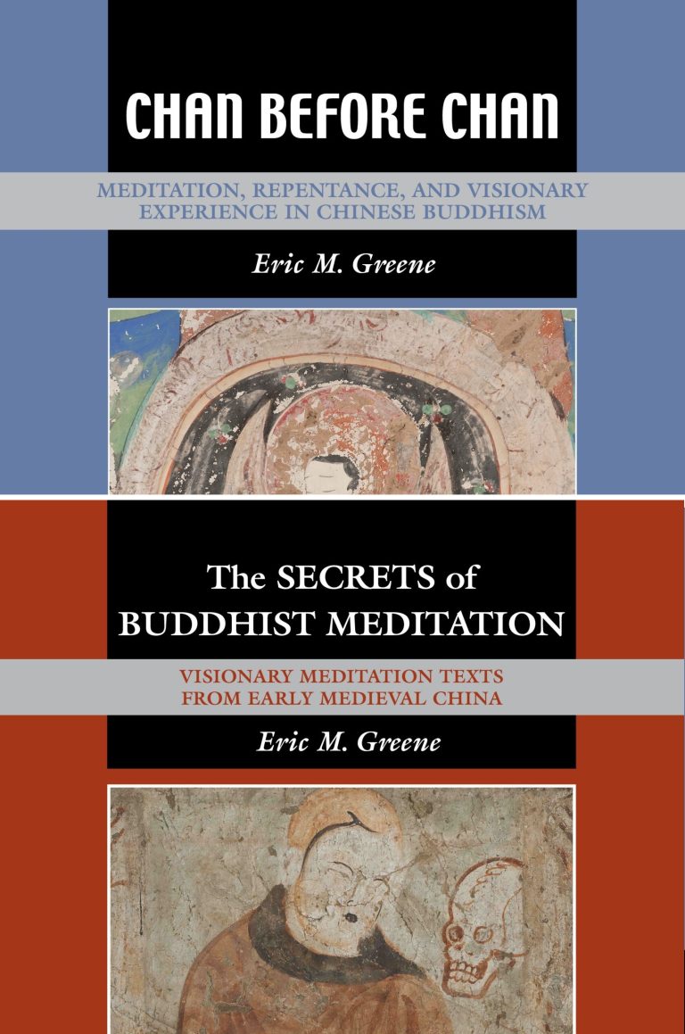 Rethinking the Foundations: A Review of Eric M. Greene’s Chan Before Chan and The Secrets of Buddhist Meditation
